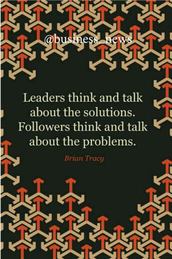 رهبران قکر می‌کنند و درباره راه حلها سخن میگویند!. پیروان فکرمی کنند و درباره مشکلات سخن می‌گویند